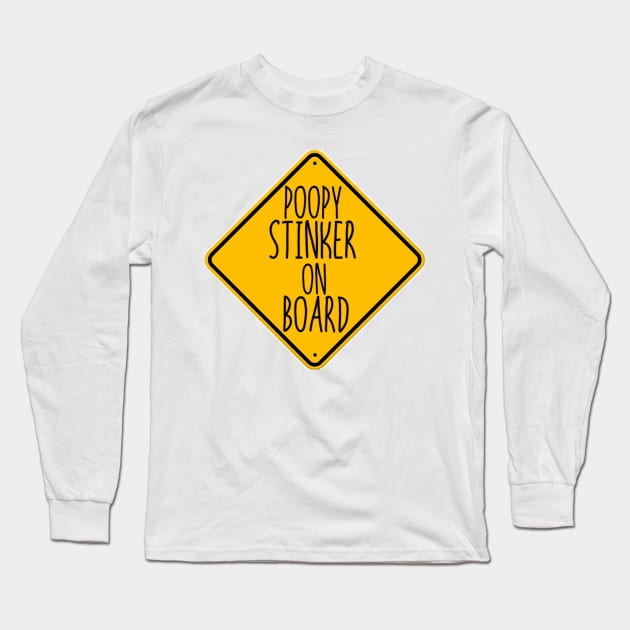 poopy stinker on board Long Sleeve T-Shirt by casserolestan